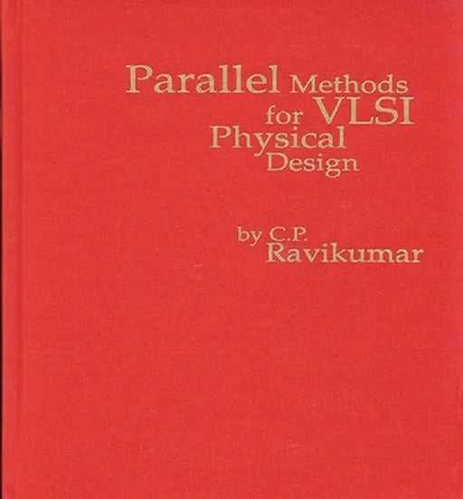 Parallel Methods for VLSI Layout Design by Si Pi Ravikumar