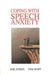 Coping with Speech Anxiety by Joe Ayres