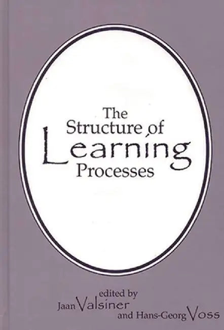 The Structure of Learning Processes by Jaan Valsiner