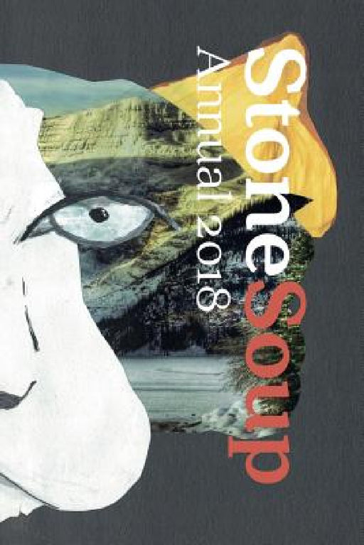 Stone Soup Annual 2018 by Stone Soup, Emma Wood, Sarah Ainsworth