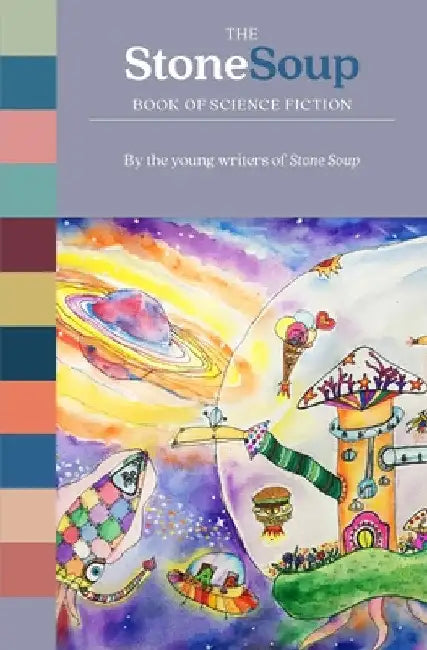 The Stone Soup Book of Science Fiction by Soup Stone