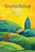 Stone Soup Magazine: March 2020 by Stone Soup