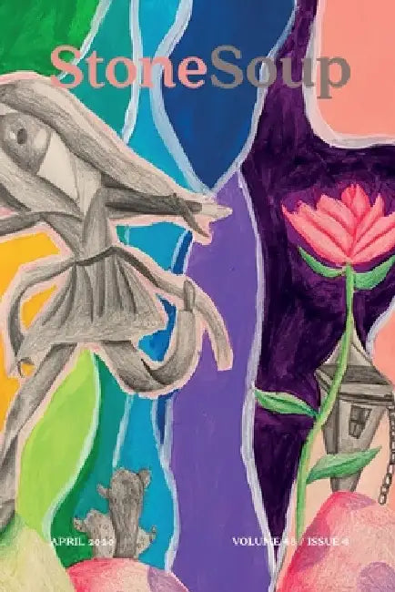 Stone Soup Magazine: April 2020 by Stone Soup