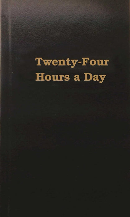 Twenty Four Hours a Day