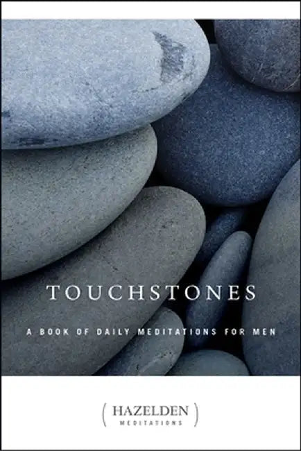 Touchstones: A Book of Daily Meditations for Men by Anonymous