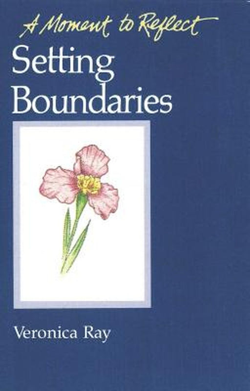 Setting Boundaries by Veronica Ray