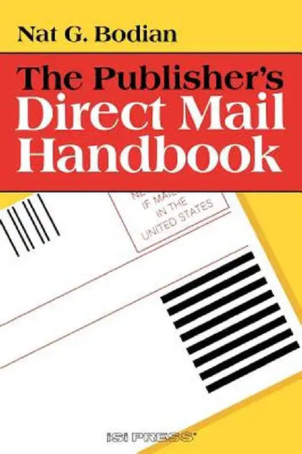 The Publisher's Direct Mail Handbook by Nat G. Bodian