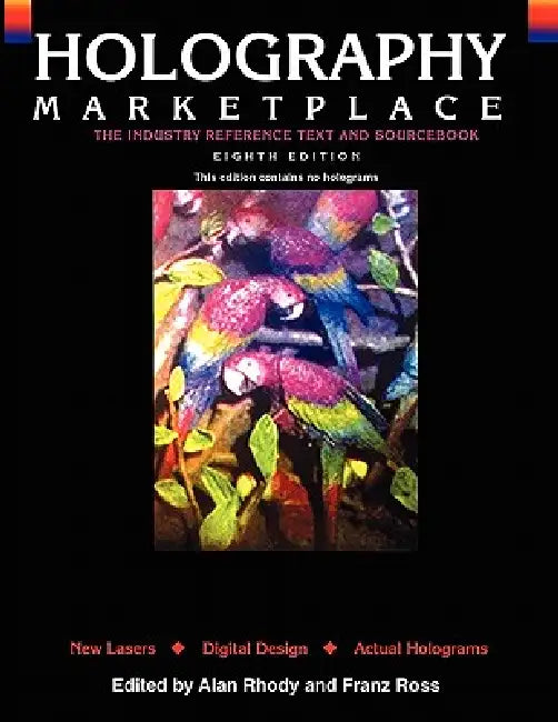 Holography MarketPlace - 8th text edition by Franz Ross