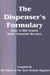 The Dispenser's Formulary: A Handbook of Over 2,500 Tested Recipes with a Catalog of Apparatus, Sundries and Supplies by Soda Fountain Trade Magazine, See Notes
