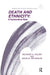 Death and Ethnicity: A Psychocultural Study by Richard Kalish