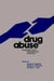 Drug Abuse: Foundation for a Psychosocial Approach by Seymour Eiseman