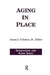 Aging in Place by Jr. Callahan James