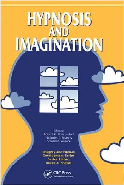Hypnosis and Imagination by Robert Kunzendorf