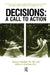 Decisions: A Call to Action by Seymour Eiseman, Robert Eiseman