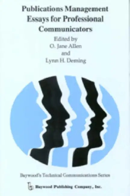 Publications Management: Essays for Professional Communicators by O. Jane Allen