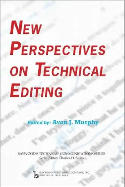 New Perspectives on Technical Editing by Avon Murphy