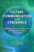 Culture, Communication and Cyberspace: Rethinking Technical Communication for International Online Environments by Kirk St. Amant