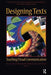 Designing Texts: Teaching Visual Communication. Edited by Eva R. Brumberger, Kathryn M. Northcut by Eva Brumberger