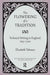 The Flowering of a Tradition: Technical Writing in England, 1641-1700 by Elizabeth Tebeaux