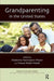 Grandparenting in the United States by Madonna Harrington Meyer