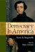 Democracy in America by Alexis de Tocqueville