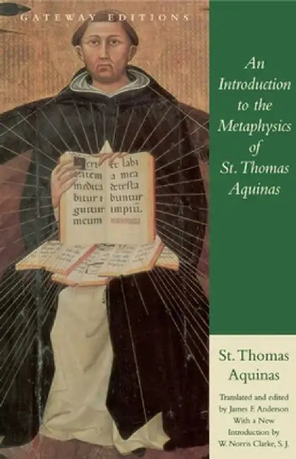 An Introduction to the Metaphysics of St. Thomas Aquinas by Saint Thomas Aquinas