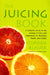 The Juicing Book by Stephen Blauer