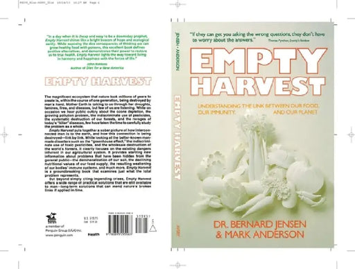 Empty Harvest: Understanding the Link Between Our Food, Our Immunity, and Our Planet by Bernard Jensen