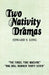 Two Nativity Dramas by Edward S. Long