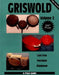 Griswold Volume 2: Cast Iron, Porcelain, Aluminum by L-W Books