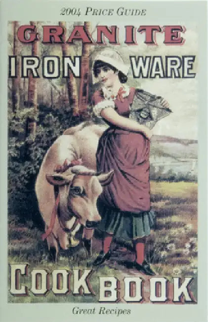 The Granite Iron Ware Cook Book by L-W Books