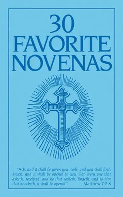 Thirty Favorite Novenas by Anonymous