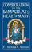 Consecration to the Immaculate Heart of Mary by Nicholas A. Norman