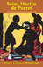 Saint Martin de Porres: The Story of the Little Doctor of Lima, Peru by Windeatt