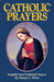 Catholic Prayers by Thomas a. Nelson