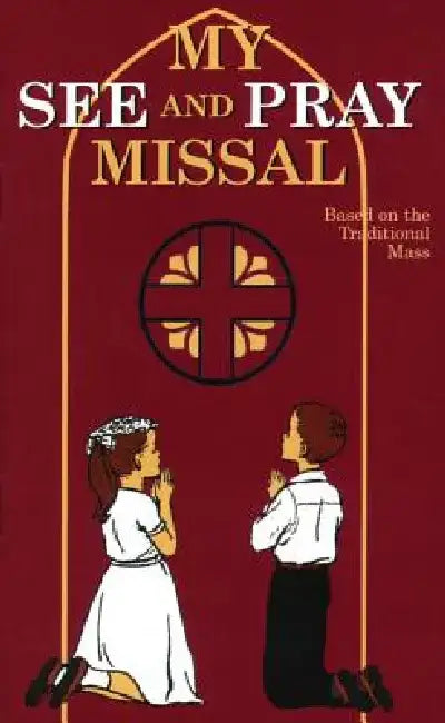 My See and Pray Missal by M. Joan Therese