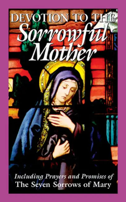 Devotion to the Sorrowful Mother by Anonymous