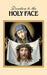 Devotion to the Holy Face by The Benedictine Convent of Clyde Missour