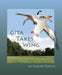 Gita Takes Wing by Gailyn Porter