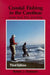 Coastal Fishing in the Carolinas: From Surf, Pier, & Jetty by Robert J. Goldstein