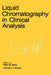 Liquid Chromatography in Clinical Analysis by Pokar M. Kabra