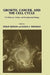 Growth, Cancer, and the Cell Cycle: The Molecular, Cellular, and Developmental Biology by Philip Skehan
