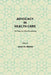 Advocacy in Health Care: The Power of a Silent Constituency by Joan H. Marks