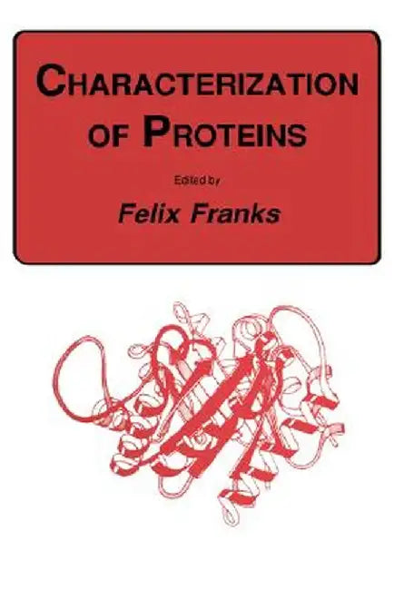Characterization of Proteins by Felix Franks