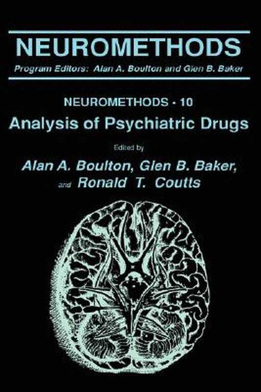 Analysis of Psychiatric Drugs by Alan A. Boulton