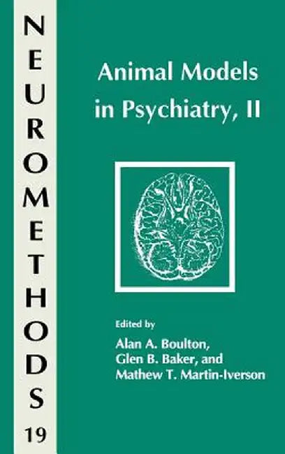 Animal Models in Psychiatry, II by Alan A. Boulton