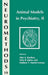 Animal Models in Psychiatry, II by Alan A. Boulton