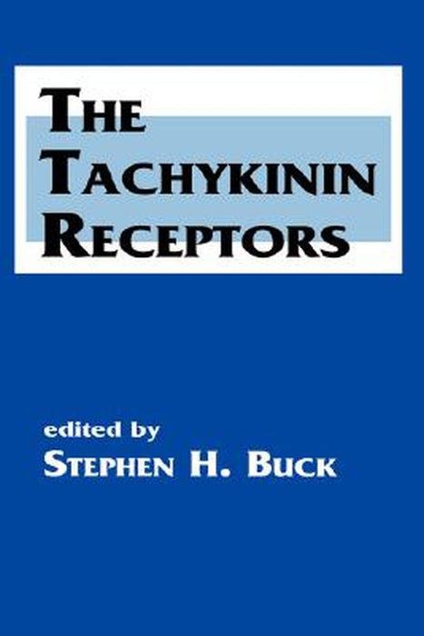 The Tachykinin Receptors by Stephen H. Buck
