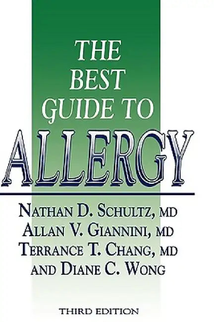 The Best Guide to Allergy by Nathan D. Schultz