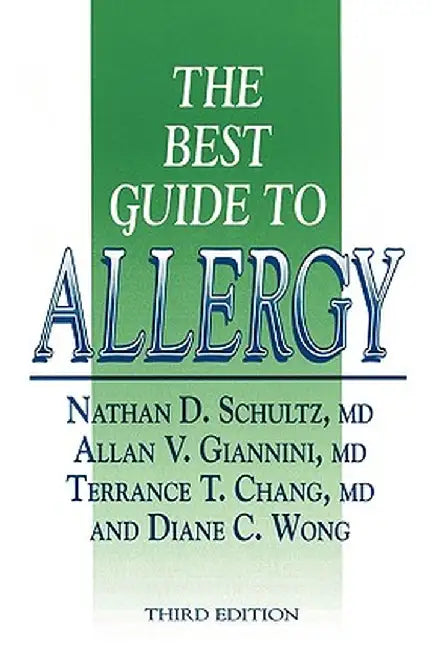 The Best Guide to Allergy by Nathan D. Schultz